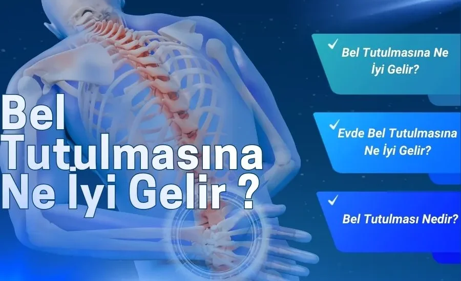 bel tutulmasina ne iyi gelir
